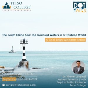 The South China Sea: The Troubled Waters in a Troubled World | DOT Talks Webinar Series @ Google Meet