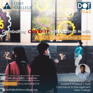 Combatting COVID-19 with Optimal Health | Amar Ranjan Dey | DOT Talks Webinar Series @ Google Meet