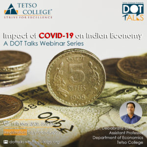DOT Talks Webinar Series | Impact of COVID-19 on Indian Economy | Dr. Debabrata Sutradhar @ Google Meet