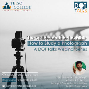 The Visible and the Invisible: How to study a photograph | Dr. Mohamed Shafeeq K | DOT Talks Webinar Series