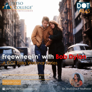 DOT Talks Webinar Series | Freewheelin' with Bob Dylan | Dr. Shobana P Mathews