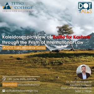 Kaleidoscopic View of 'Battle for Kashmir' through the Prism of International Law | Dr. Aniruddha Babar | DOT Talks Webinar Series