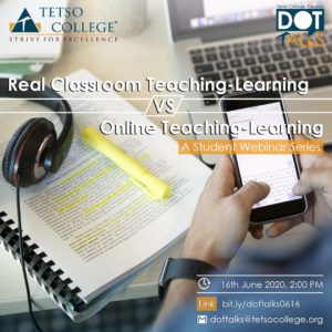 Real Classroom Teaching-Learning versus Online Teaching-Learning | DOT Talks Student Webinar Series