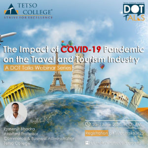 The Impact of COVID-19 Pandemic on the Travel and Tourism Industry | DOT Talks Webinar Series @ Google Meet