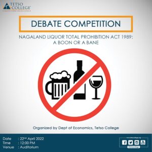 Debate competition - “Nagaland Liquor Total Prohibition Act 1989: A Boon or A Bane” @ Auditorium